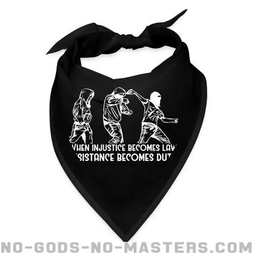 When injustice becomes law, resistance becomes duty
 Bandana